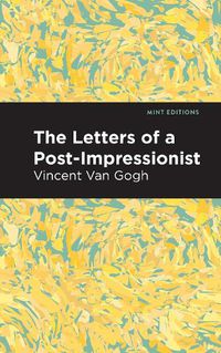Cover image for The Letters of a Post-Impressionist
