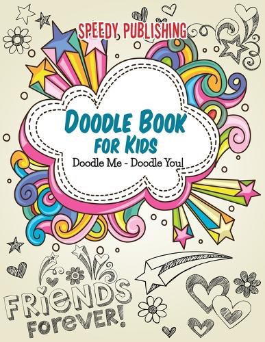 Cover image for Doodle Book For Kids: Doodle Me - Doodle You!