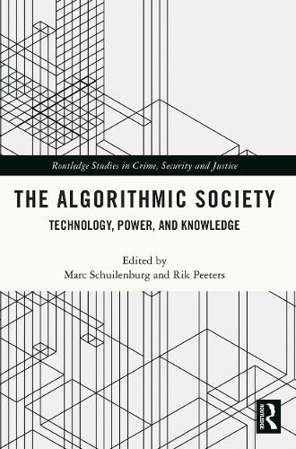 Cover image for The Algorithmic Society: Technology, Power, and Knowledge