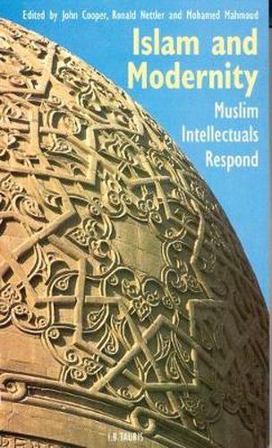 Cover image for Islam and Modernity: Muslim Intellectuals Respond