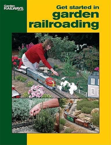 Cover image for Get Started in Garden Railroading