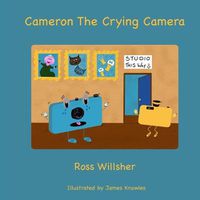 Cover image for Cameron the Crying Camera