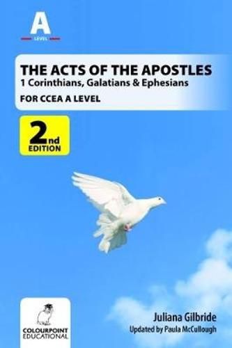 Cover image for The Acts of the Apostles: 1 Corinthians, Galatians & Ephesians, A Study for CCEA A Level