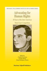 Cover image for Advocating for Human Rights: 10 Years of the Inter-American Moot Court Competition