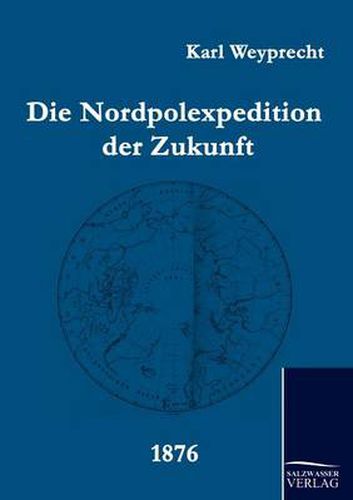 Cover image for Die Nordpolexpedition Der Zukunft