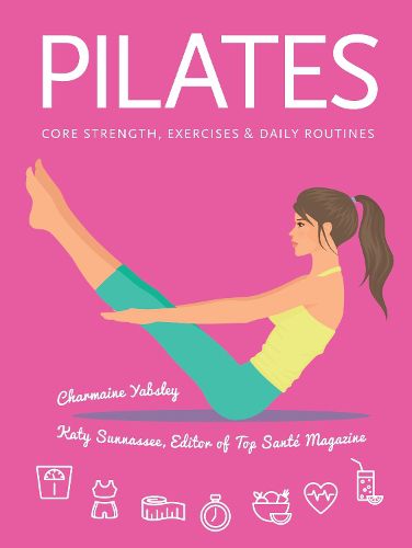 Pilates: Core Strength, Exercises, Daily Routines