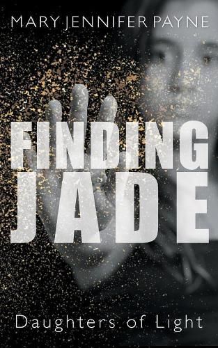 Finding Jade: Daughters of Light