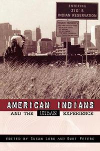 Cover image for American Indians and the Urban Experience