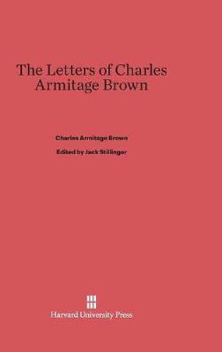 The Letters of Charles Armitage Brown