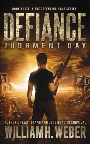 Cover image for Defiance: Judgment Day (The Defending Home Series Book 3)