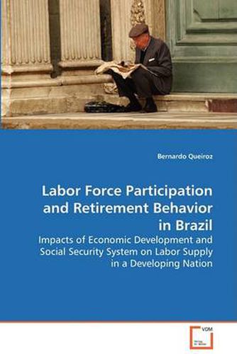 Cover image for Labor Force Participation and Retirement Behavior in Brazil