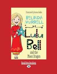 Cover image for Lulu Bell and the Moon Dragon