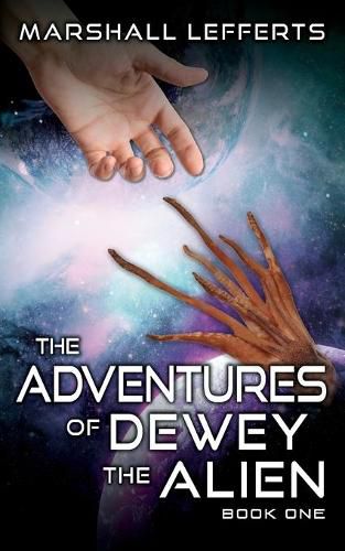 Cover image for The Adventures of Dewey the Alien: Book One