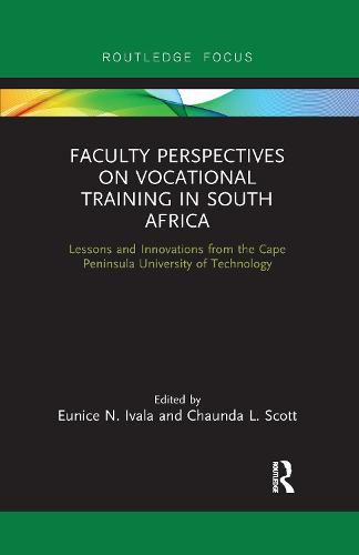 Cover image for Faculty Perspectives on Vocational Training in South Africa: Lessons and Innovations From the Cape Peninsula University of Technology