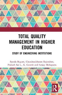 Cover image for Total Quality Management in Higher Education: Study of Engineering Institutions