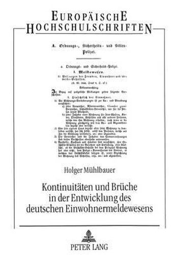 Cover image for Kontinuitaeten Und Brueche in Der Entwicklung Des Deutschen Einwohnermeldewesens: Historisch-Juristische Untersuchung Am Beispiel Berlins