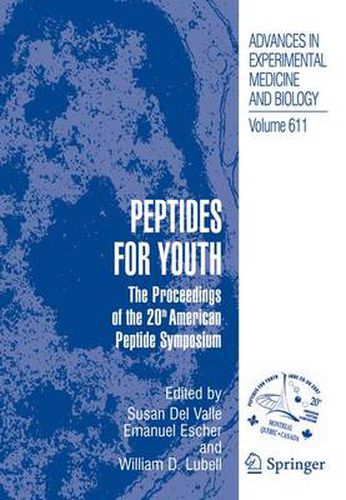 Cover image for Peptides for Youth: The Proceedings of the 20th American Peptide Symposium