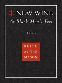 Cover image for New Wine and Black Men's Feet