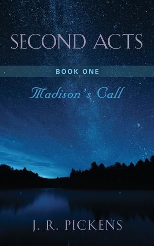 Cover image for Second Acts - Book One: Madison's Call