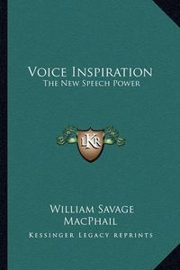 Cover image for Voice Inspiration: The New Speech Power