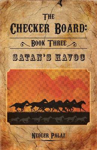 Cover image for The Checker Board: Book Three: Satan's Havoc