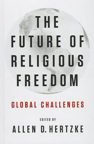 Cover image for The Future of Religious Freedom: Global Challenges