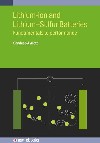 Cover image for Lithium-ion and Lithium Sulfur Batteries: Fundamentals to Performance