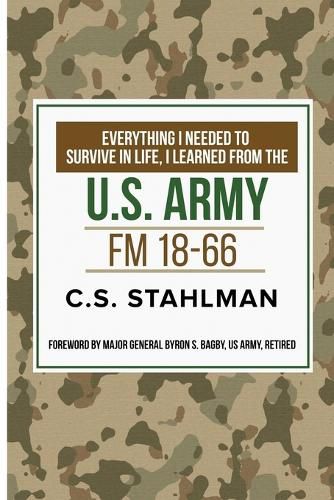 Cover image for Everthing I Needed to Survive in Life I Learned from the U.S. Army