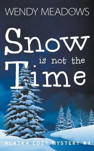 Cover image for Snow is not the Time