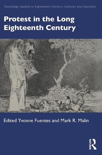 Cover image for Protest in the Long Eighteenth Century