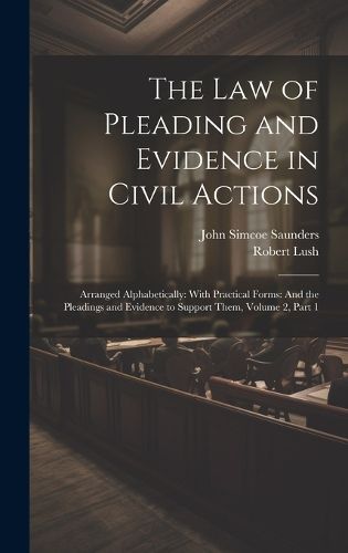 Cover image for The Law of Pleading and Evidence in Civil Actions