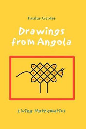 Cover image for Drawings from Angola: Living Mathematics