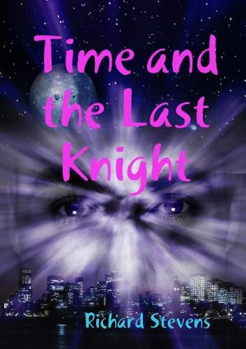 Time and the Last Knight