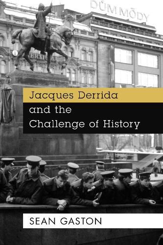 Cover image for Jacques Derrida and the Challenge of History