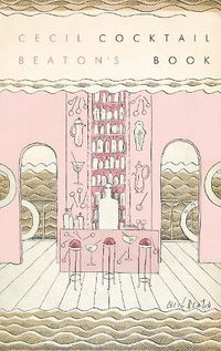 Cover image for Cecil Beaton's Cocktail Book