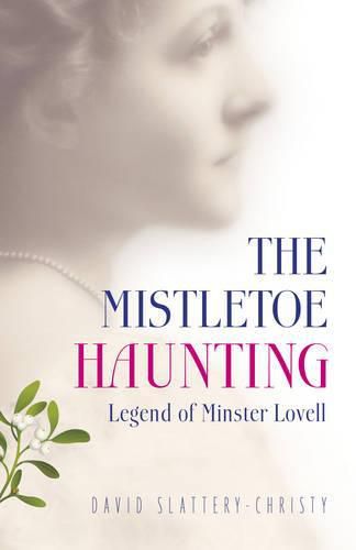 Cover image for Mistletoe Haunting, The - Legend of Minster Lovell