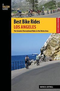 Cover image for Best Bike Rides Los Angeles: The Greatest Recreational Rides in the Metro Area