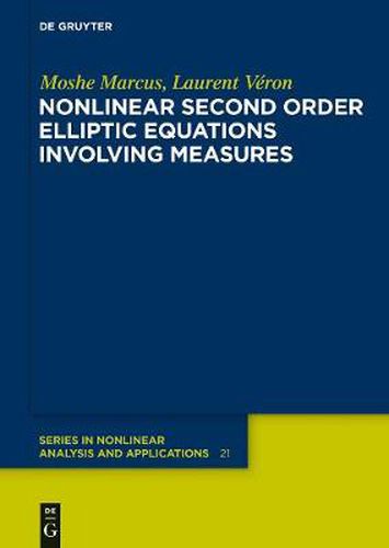 Cover image for Nonlinear Second Order Elliptic Equations Involving Measures