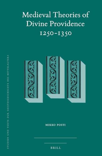 Cover image for Medieval Theories of Divine Providence 1250-1350
