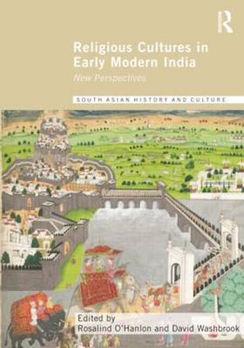 Cover image for Religious Cultures in Early Modern India: New Perspectives