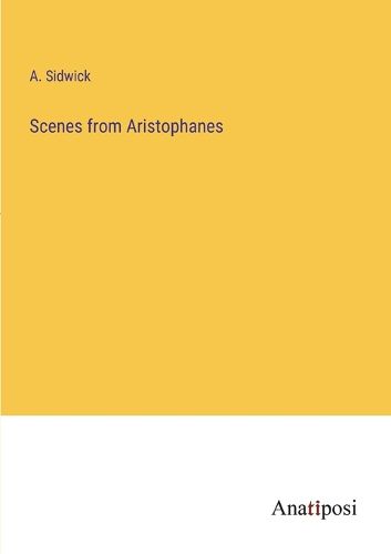 Cover image for Scenes from Aristophanes