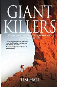 Cover image for Giant Killers: Overcome the Giant That Robs Your Best Life