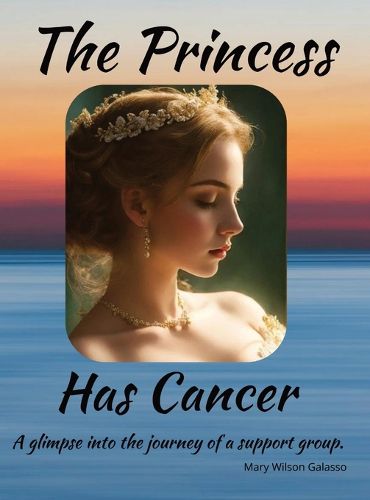 Cover image for The Princess Has Cancer