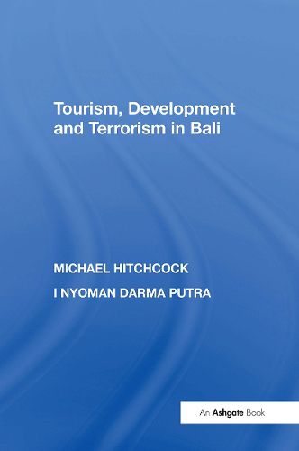 Cover image for Tourism, Development and Terrorism in Bali