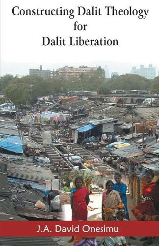 Cover image for Constructing Dalit Theology for Dalit Liberation