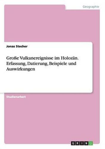 Cover image for Gro e Vulkanereignisse Im Holoz n. Erfassung, Datierung, Beispiele Und Auswirkungen