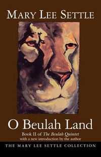 Cover image for O Beulah Land: Book II of the Beulah Quintet