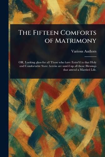 Cover image for The Fifteen Comforts of Matrimony