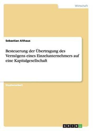 Cover image for Besteuerung Der  bertragung Des Verm gens Eines Einzelunternehmers Auf Eine Kapitalgesellschaft