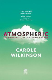 Cover image for Atmospheric: The Burning Story of Climate Change